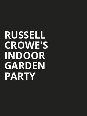 Russell Crowe's Indoor Garden Party at Union Chapel